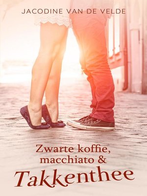 cover image of Zwarte koffie, macchiato en takkenthee